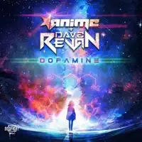 Dopamine — Anime & Dave Revan