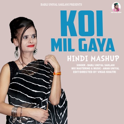 Koi Mil Gaya (Hindi Mashup) - Single