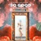 So Good (feat. Gelu) - FVTM & Niklas Dee lyrics