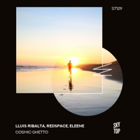 Cosmic Ghetto - EP - Lluis Ribalta, Redspace & Eleene