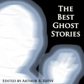 The Best Ghost Stories (Unabridged)