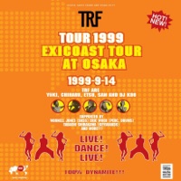 TOUR 1999 exicoast tour at OSAKA - TRF