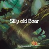 Silly Old Bear - Single