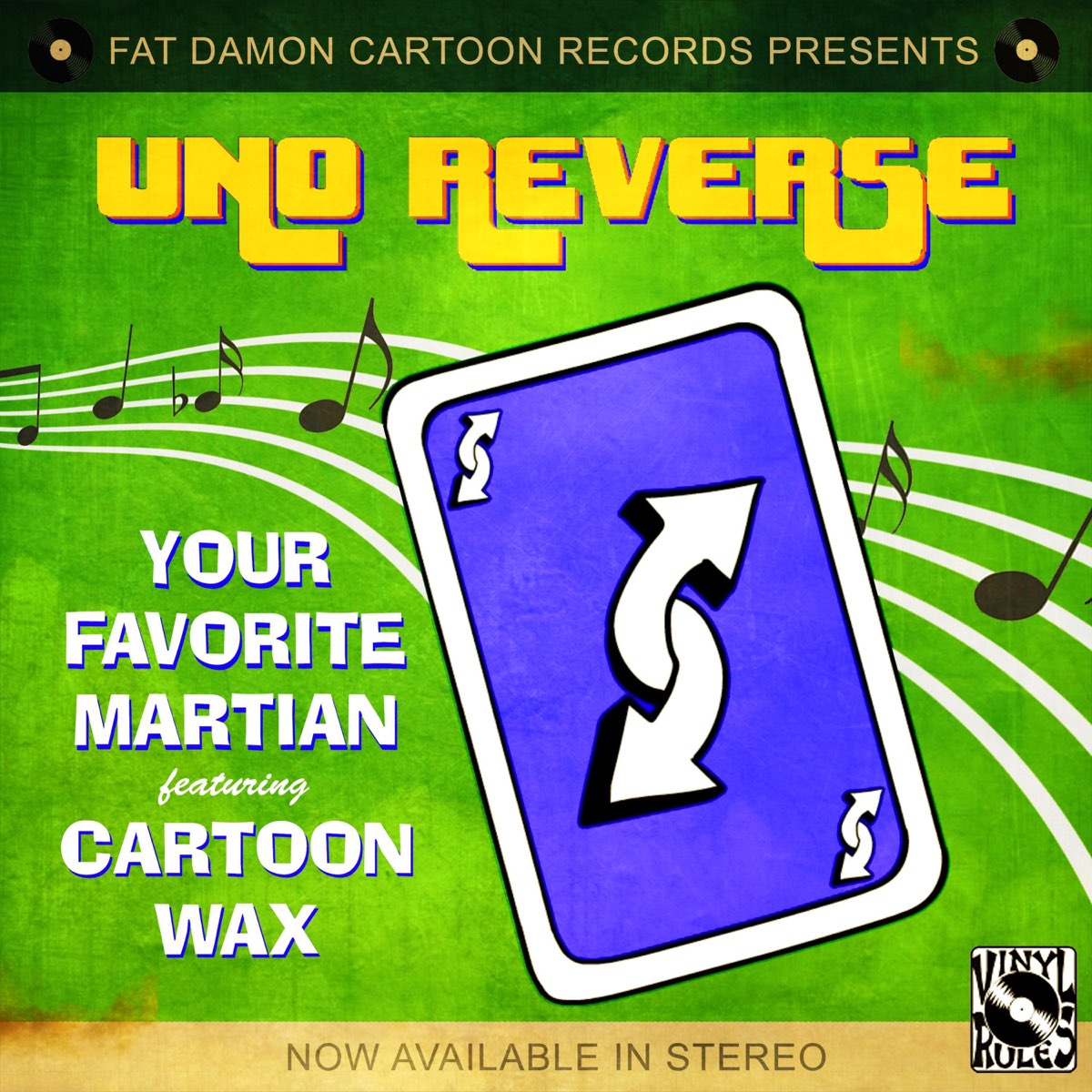Your Favorite Martian - Uno Reverse (feat. Cartoon Wax) 