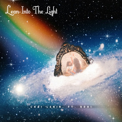Lean Into The Light (feat. 6091) - Single