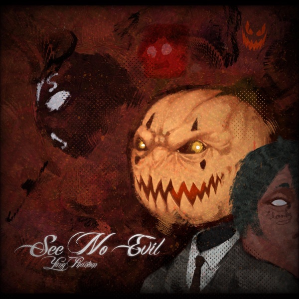 See No Evil (feat. Yung Phantom)
