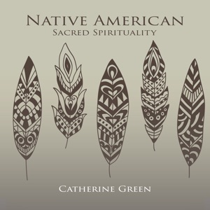 Native American Sacred Spirituality (Ethnic Flute and Drums)