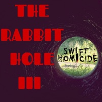 The Rabbit Hole III - Single - Swift Homicide