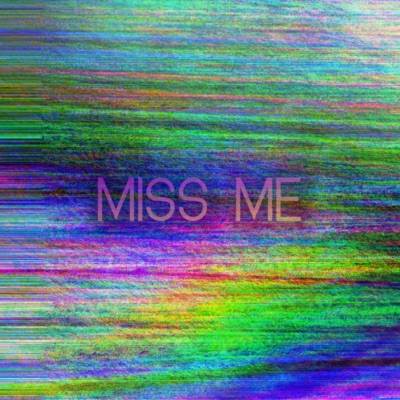 Miss Me - Single
