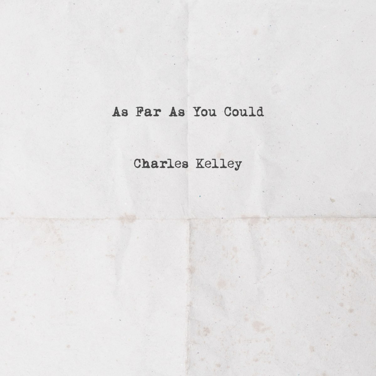 as-far-as-you-could-single-lbum-de-charles-kelley-en-apple-music