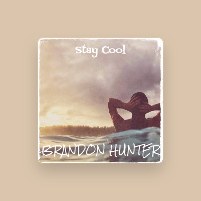 Listen to Brandon Hunter, watch music videos, read bio, see tour dates & more!