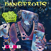 Dangerous - Single - JDUBB