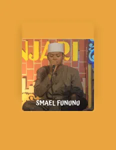 SMAEL FUNUNU dinle, müzik videolarını izle, biyografisini oku, tur tarihlerini ve daha fazlasını gör!