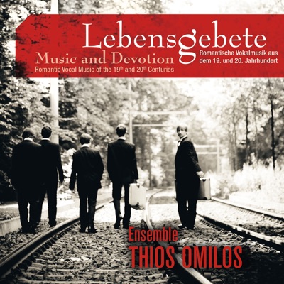 Thios Omilos: Lebensgebete (Sacred Music for Male Ensemble)