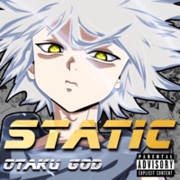 Static - Single - Otaku God