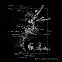 Live and Incorporeal - Single - Ghostbound
