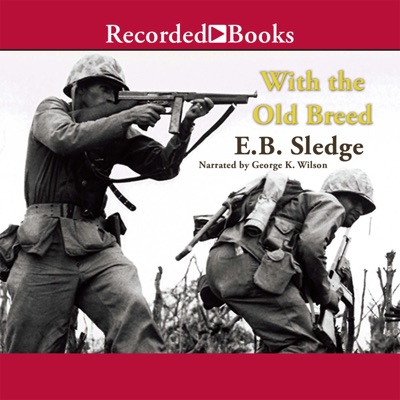 With the Old Breed : At Peleliu and Okinawa