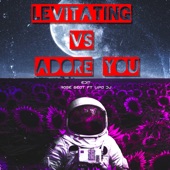 Levitating VS Adore You Tik Tok (Remix) artwork