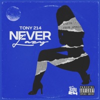 Never Lazy - Single - Tony 214