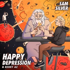 Happy Depression Sam Silver & Henry AZ
