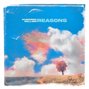 Hundred Million Reasons - Single