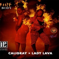 Fire Body - Single - CaliGray & Lady Lava