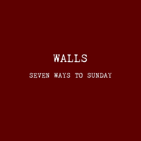 WALLS/So, Who Is God... - Single