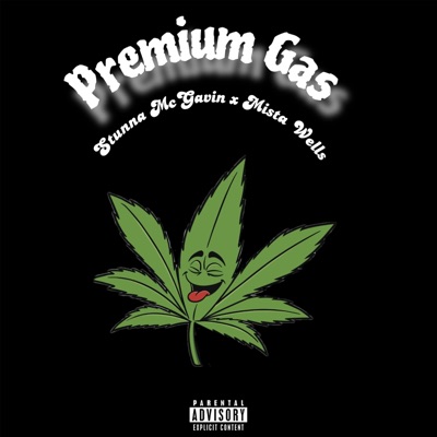 Premium Gas (feat. Mista Wells) - Single