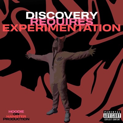 Discovery Requires Experimentation