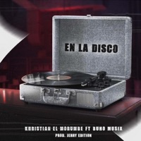 En La Disco (feat. Khristian el Morumbe) - Single - Buhomusix