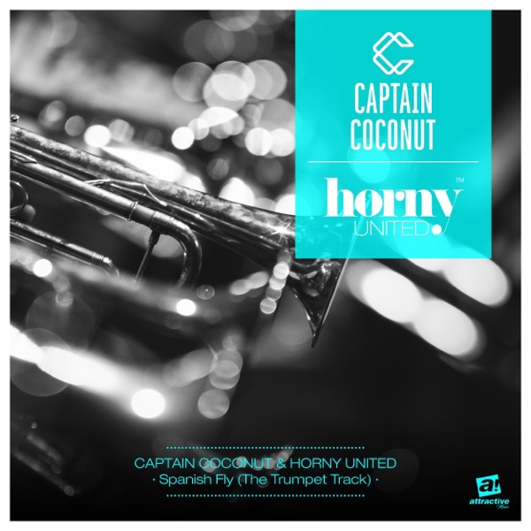 Spanish Fly (The Trumpet Track) [Captain Coconut Mix] - Single