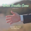 When troubles come (Feat. Kang Chan) - Single