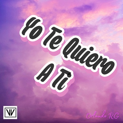 Yo Te Quiero a Ti - Single