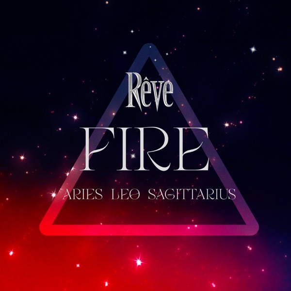 FIRE (Aries, Leo, Sagittarius) - EP