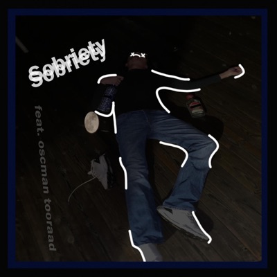 Sobriety (feat. Oscman & TooRaad) - Single