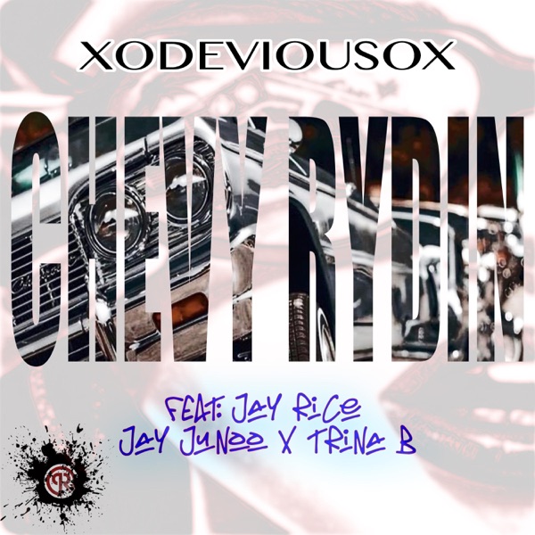 CHEVY RYDIN' (feat. JAY RICE, TRINA B & JAY' JUNOO)