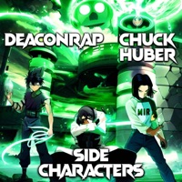 Side Characters (feat. Chuck Huber) - Single - DEACONRAP