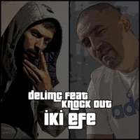 İki Efe (feat. Knock Out) - Single - DeliMC