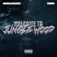 Welcome To JungleWood (feat. iAMA) - Single - Jungle Wood