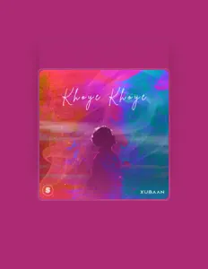 收听 Xubaan、观看音乐视频、阅读小传、查看巡演日期等 ！