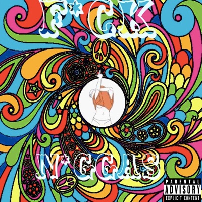 FUCK NIGGAS (feat. X) - Single