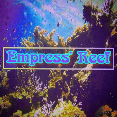 Empress' Reef - Single