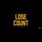 Lose Count (feat. Tha Heaterz) - Runitup Eli lyrics