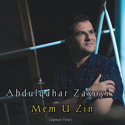 Loqman Hrori - Abdulqahar Zaxoyi_Mem U Zin_2024