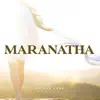 Maranatha