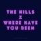The Hills X Where Have You Been (Remix) artwork