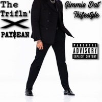 Gimmie Dat Trifestyle - Single - The Trifln'