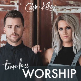 Caleb + Kelsey Open the Eyes of My Heart / Lord I Give You My Heart