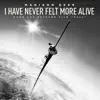 Stream & download I Have Never Felt More Alive (from the feature film "Fall") - Single