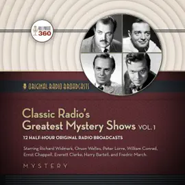 Classic Radio’s Greatest Mystery Shows, Vol. 1 (The Classic Radio Collection)